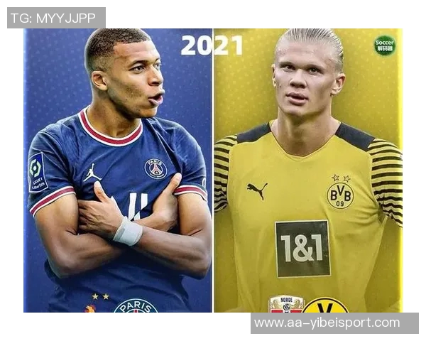 姆巴佩与哈兰德场均数据分析：创造机会与进球转化率的较量